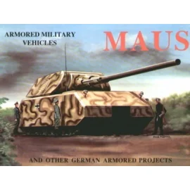 MAUS & Other German Armoured Projects