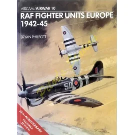 RAF Fighter Units Europe 1942-45 - Airwar 10