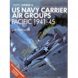 US Navy Carrier Air Groups - Pacific 1941-45 - Air