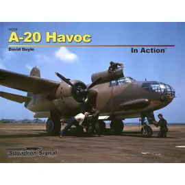 A-20 HAVOC IN ACTION Doyle. The Douglas A-20 Havoc was a light bomber, attack, and intruder aircraft of World War II